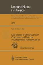 Late Stages of Stellar Evolution Computational Methods in Astrophysical Hydrodynamics af C. B. De Loore