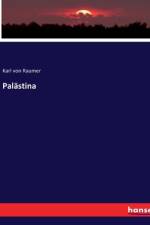 Palästina af Karl Von Raumer