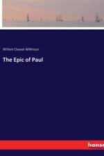 The Epic of Paul af William Cleaver Wilkinson