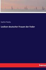 Lexikon deutscher Frauen der Feder af Sophie Pataky