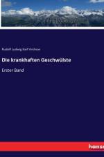 Die krankhaften Geschwülste af Rudolf Ludwig Karl Virchow