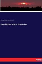 Geschichte Maria Theresias