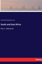 South and East Africa af Charles Prestwood Lucas