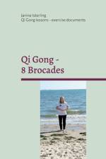 Qi Gong - 8 Brocades af Janine Isterling