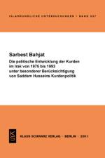 Die politische Entwicklung der Kurden im Irak von 1975 bis 1993 unter besonderer Berücksichtigung von Saddam Husseins Kurdenpolitik af Sarbest Bahjat