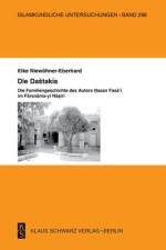 Die Dashtakis - Familiengeschichte des Autors Hasan Fasa'i Farsnama-yi Nasiri af Elke Niewohner-Eberhard