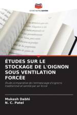 ÉTUDES SUR LE STOCKAGE DE L'OIGNON SOUS VENTILATION FORCÉE af Mukesh Dabhi
