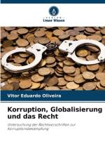 Korruption, Globalisierung und das Recht af Vitor Eduardo Oliveira