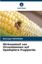 Wirksamkeit von Virusstämmen auf Spodoptera frugiperda af Bérenger Noumado