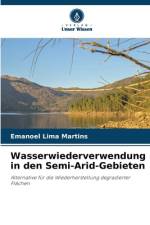 Wasserwiederverwendung in den Semi-Arid-Gebieten af Emanoel Lima Martins
