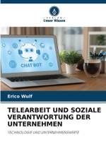 TELEARBEIT UND SOZIALE VERANTWORTUNG DER UNTERNEHMEN af Erico Wulf