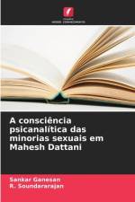 A consciência psicanalítica das minorias sexuais em Mahesh Dattani af Sankar Ganesan