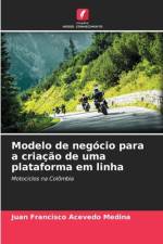 Modelo de negócio para a criação de uma plataforma em linha af Juan Francisco Acevedo Medina