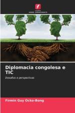 Diplomacia congolesa e TIC af Firmin Guy Ocko-Bong