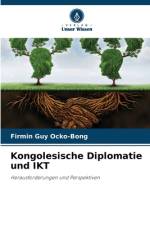 Kongolesische Diplomatie und IKT af Firmin Guy Ocko-Bong