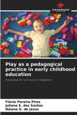 Play as a pedagogical practice in early childhood education af Flávio Pereira Pires
