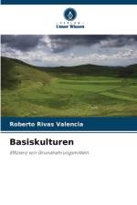 Basiskulturen af Roberto Rivas Valencia