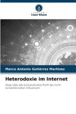 Heterodoxie im Internet af Marco Antonio Gutiérrez Martínez