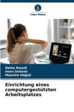 Einrichtung eines computergestützten Arbeitsplatzes af Nehla Rmadi