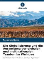 Die Globalisierung und die Ausweitung der globalen und multinationalen Trauben im Weinbau af Fernando Gama