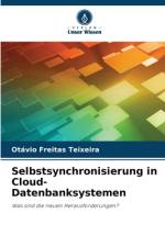 Selbstsynchronisierung in Cloud-Datenbanksystemen af Otávio Freitas Teixeira