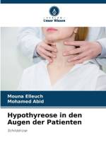 Hypothyreose in den Augen der Patienten af Mouna Elleuch