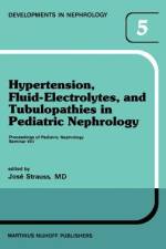 Hypertension, Fluid-Electrolytes, and Tubulopathies in Pediatric Nephrology af J. Strauss