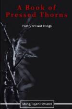 A Book of Pressed Thorns af Mong-Tuyen Hetland