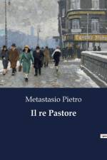 Il re Pastore af Metastasio Pietro