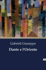 Dante e l'Oriente af Gabrieli Giuseppe