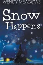 Snow Happens af Wendy Meadows