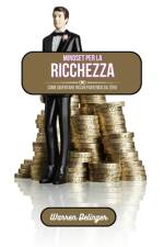 Mindset per la ricchezza af Warren Delinger