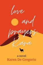 love and prayers, Kara af Karen de Gregorio