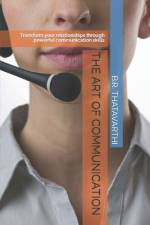 The Art of Communication af B R Thatavarthi