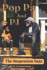 Pop pa and PJ af Preston Rogers