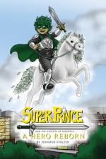 Super Prince and the Knights of Magistia Book 1 af Jennifer Stolzer