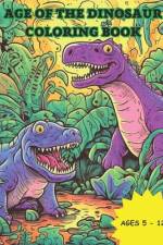 Age of Dinosaurs Coloring Book af Narada Williams