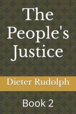 The People's Justice af Dieter Rudolph