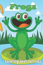 Frogs Coloring Book For Kids af Oussama Zinaoui