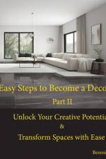Easy Steps to Become a Decorator af Bereniche Aguiar
