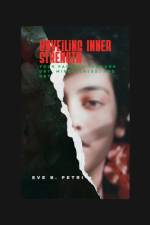 Unveiling Inner Strength af Eve B Petri