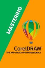 Mastering Corel Draw af Atilla ÃntÃ¼rk
