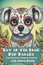 Day of the Dead Pup Parade af Nickolas Vannello