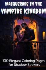 Masquerade in the Vampire Kingdom af Lauren McDonagh-Pereira