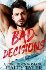 Bad Decisions af Haley Tyler