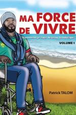 Ma force de vivre af Patrick Talom
