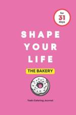 Shape Your Life for 31 Days af Happy Life