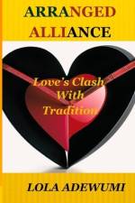 Arranged Alliance af Lola Adewumi