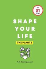 Shape Your Life for 31 Days af Happy Life