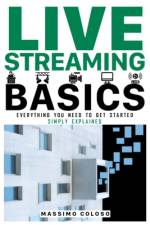 Live Streaming Basics af Massimo Coloso
